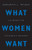 What Women Want (An Agenda for the Women's Movement) by Deborah L. Rhode, 9780199348275