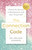 The Connection Code (Unlock the Secrets to Realignment with Your Truest Self) by Dr. Melissa Sonners, Dr. Mindy Pelz, 9781401997908