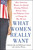 What Women Really Want (How American Women Are Quietly Erasing Political, Racial, Class, and Religious Lines to Change the Way We Live) by Kellyanne Conway, Celinda Lake, Catherine Whitney, 9780743273831