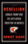 Rebellion (Donald Trump and the Antiliberal Tradition in America) by Robert Kagan, 9780593469552