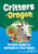 Critters of Oregon (Pocket Guide to Animals in Your State) (Miniature Edition) by Alex Troutman, 9781647556549