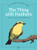 The Thing with Feathers (Miniature Edition) by Douglas Wood, 9781647556211