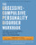 The Obsessive-Compulsive Personality Disorder Workbook (CBT Skills to Overcome Rigidity, Allow Imperfection, and Improve Your Relationships) by Anthony Pinto, Michael Wheaton, Jon Hershfield, 9781648486487