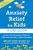 Anxiety Relief for Kids (On-the-Spot Strategies to Help Your Child Overcome Worry, Panic, and Avoidance) by Bridget Flynn Walker, Michael A. Tompkins, 9781648487811