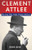 Clement Attlee (The Man Who Made Modern Britain) by John Bew, 9780190203405
