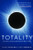 Totality (The Great North American Eclipse of 2024) by Mark Littmann, Fred Espenak, 9780198879084