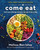 Come Eat (100 Nourishing Recipes to Eat Every Day) by Melissa Ben-Ishay, 9780063451636