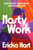Nasty Work (Resist Systems, Explore Desire, and Liberate Yourself) by Ericka Hart, 9780593497975