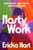 Nasty Work (Resist Systems, Explore Desire, and Liberate Yourself) by Ericka Hart, 9780593497975