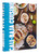 Cali Baja Cuisine (Tijuana Tacos, Ensenada Aguachiles, San Diego Cali Burritos + more) - 9780789346544 by Michael A. Gardiner, 9780789346544