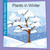 Plants in Winter - 9781668973981 by Rebecca Felix, 9781668973981