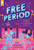 Free Period (Scholastic Gold) by Ali Terese, 9781338835847 Free Period (Scholastic Gold) by Ali Terese, 9781338835847