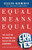Equal Means Equal (The Case for Recognizing the ERA as the 28th Amendment) - 9798893850178 by Jessica Neuwirth, 9798893850178