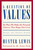 A Question of Values (Six Ways We Make the Personal Choices That Shape Our Lives) by Hunter Lewis, 9780966190830