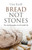 Bread Not Stones (The Autobiography of an Eventful Life) by Una Kroll, 9781782798040