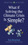 What If Solving the Climate Crisis Is Simple? by Tom Bowman, 9781789047479