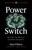 Power Switch (How We Can Reverse Extreme Inequality) by Paul O'Brien, 9781789047493