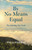 By No Means Equal (Reclaiming the Soul) by William Wildblood, 9781803413488