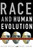 Race and Human Evolution (A Fatal Attraction) by Rachel Caspari, Milford Wolpoff, 9781416577966