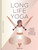 Long Life Yoga (Essential Practices for Longevity, Well-Being, and Joy at Any Age) by Cyndi Lee, Cecilia Castelli, 9781797238180