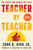 Teacher By Teacher (The People Who Change Our Lives) - 9781538757789 by John B. King Jr., 9781538757789