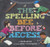 The Spelling Bee Before Recess by Deborah Lee Rose, Carey F. Armstrong-Ellis, 9781419708473