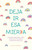 Deja ir esa mier*a: Un diario para dejar atrás todas las estupideces y crear una vida feliz / Let That Sh*t Go (Spanish Edition) by Monica Sweeney, 9798890985286