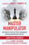 Master Manipulator (The Explosive True Story of Fraud, Embezzlement, and Government Betrayal at the CDC) by James Ottar Grundvig, Sharyl Attkisson, Robert F. Kennedy Jr., 9781510786400