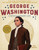 George Washington (A Revolutionary Life) by Tim Grove, The Mount Vernon Ladies' Association, 9781419780936