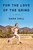 For the Love of the Grind (A Memoir) by Sara Hall, 9781250404282