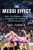 The Messi Effect (How the Global Legend Changed the Future of American Soccer) by Paul Tenorio, 9781250364173