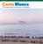 Costa Blanca (The Coast and the Interior of Alicante) by Rafa Pérez Sánchez, 9788484784371 Costa Blanca (The Coast and the Interior of Alicante) by Rafa Pérez Sánchez, 9788484784371