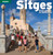 Sitges (From White to Multicolour) by Ricard Pla Boada, Pere Vivas Ortiz, Carles Marquès Virgili, 9788484783329