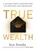 True Wealth (9 Lessons from a Grandfather on Happiness and Abundance) - 9781401999100 by Ken Honda, 9781401999100