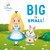 Big or Small! (Disney Baby: Alice in Wonderland) by RH Disney, Disney Storybook Art Team, 9780736446266