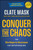 Conquer the Chaos (The 6 Keys to Success for Entrepreneurs) - 9781394369225 by Clate Mask, 9781394369225