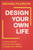 Design Your Own Life (Practical Advice and Powerful Insights to Shape Your Destiny) by Michael Pilarczyk, 9781394320066