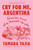 Cry for Me, Argentina (Stories From My Messed-Up Life) - 9781639739332 by Tamara Yajia, 9781639739332