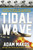 Tidal Wave (The Pilots, the Princess, and the Enemy Ace - A True Story of Courage and Survival in WWII) by Adam Makos, 9780593725276