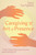 Caregiving and the Art of Presence (A Zen Nun's Journey of Love and Letting Go) by Sister Tue Nghiem, 9781967175031