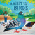 A Visit with the Birds (A Hands-On Nature Book) by Sara Levine, Ashley Barron, 9781464222955