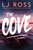 The Cove (A Novel) by LJ Ross, 9781464273698