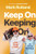 Keep On Keeping On (How to Die Young...as Old as Possible) by Mark Rutland, 9781636415673