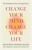 Change Your Mind, Change Your Life (The Transformative Power of Lojong Practice) by Jetsunma Tenzin Palmo, 9781645474395