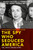 The Spy Who Seduced America (Lies and Betrayal in the Heat of the Cold War-The Judith Coplon Story) by Marcia Mitchell, Thomas Mitchell, 9781735222851