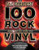The 100 Greatest Rock Albums to Own on Vinyl by Katherine Marsh, 9781912918324