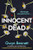 Innocent Dead (An absolutely riveting crime thriller that will keep you guessing until the end) by Gwyn Bennett, 9781805080206