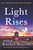 Light Rises (An utterly emotional, page-turning WW2 historical novel) by Rachel Wesson, 9781805081326