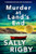 Murder at Land's End (A totally gripping crime thriller with a jaw-dropping twist) by Sally Rigby, 9781805081456