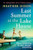 Last Summer at the Lake House (An unforgettable story of family secrecy) by Heather Dixon, 9781805082842